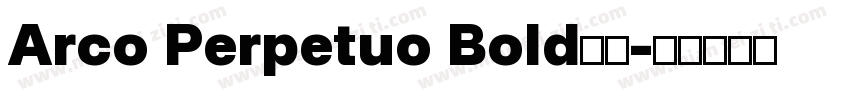 Arco Perpetuo Bold字体字体转换